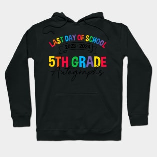 2023-2024 Last Day of School Autograph 5th Grade Graduation Hoodie